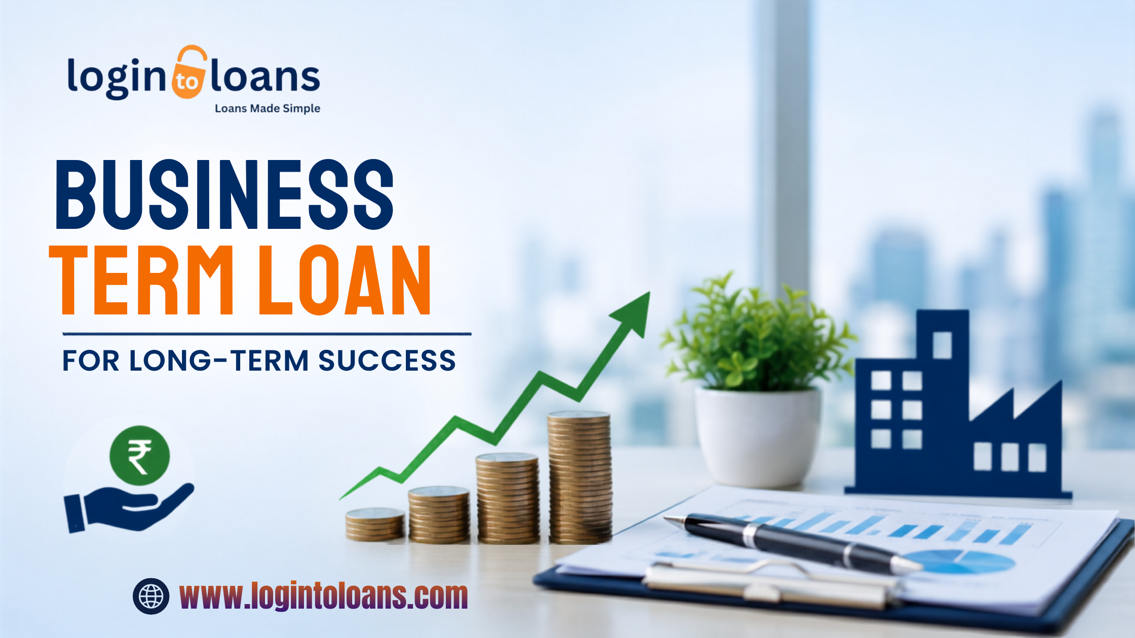 Smart Ways to Use a Business Term Loan for Long-Term Business Growth
