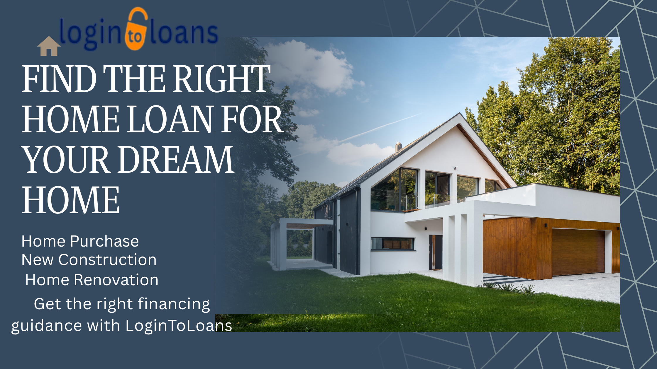 Find the Right Home Loan for Your Dream Home