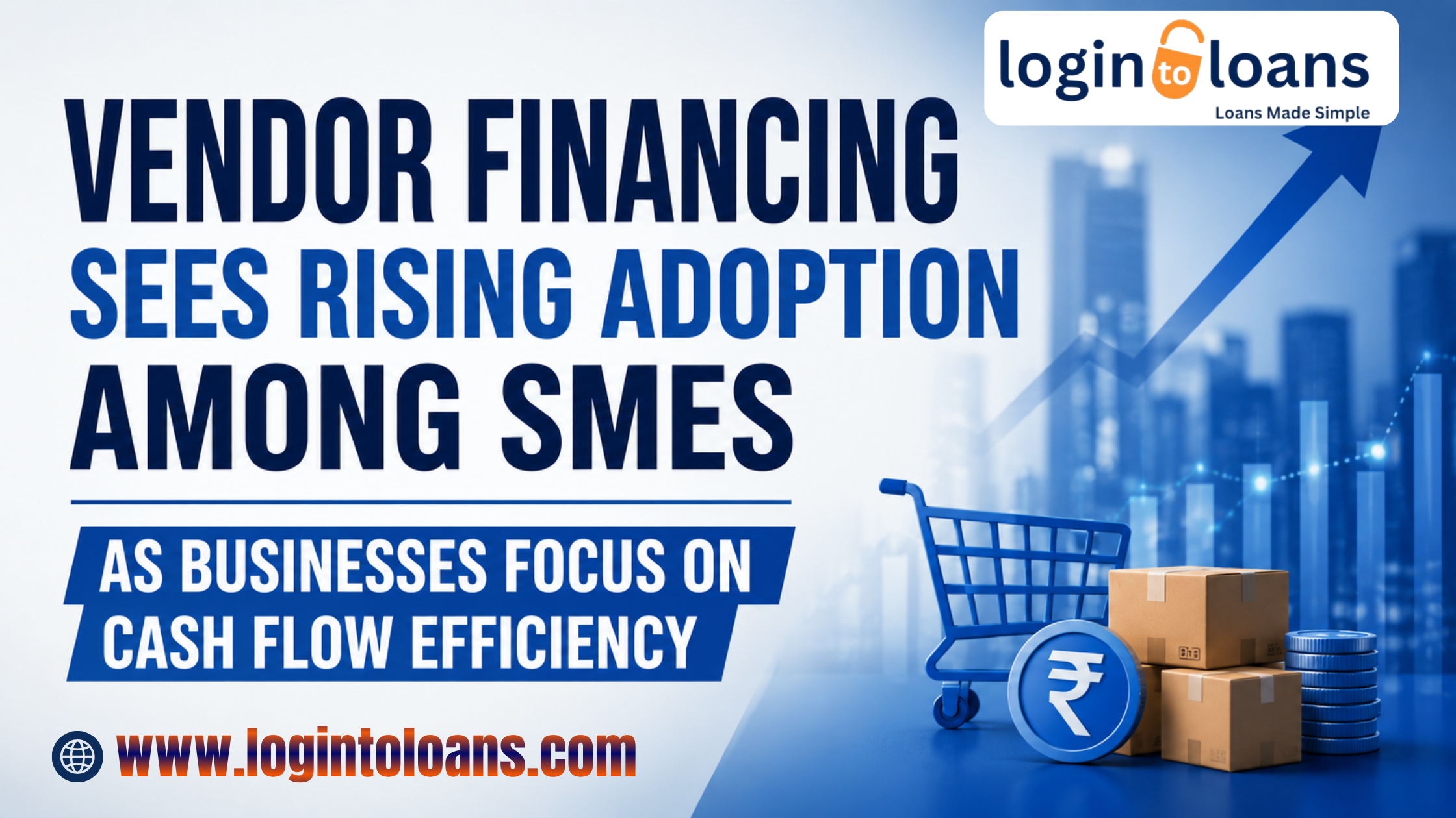 Vendor Financing Sees Rising Adoption Among SMEs as Businesses Focus on Cash Flow Efficiency