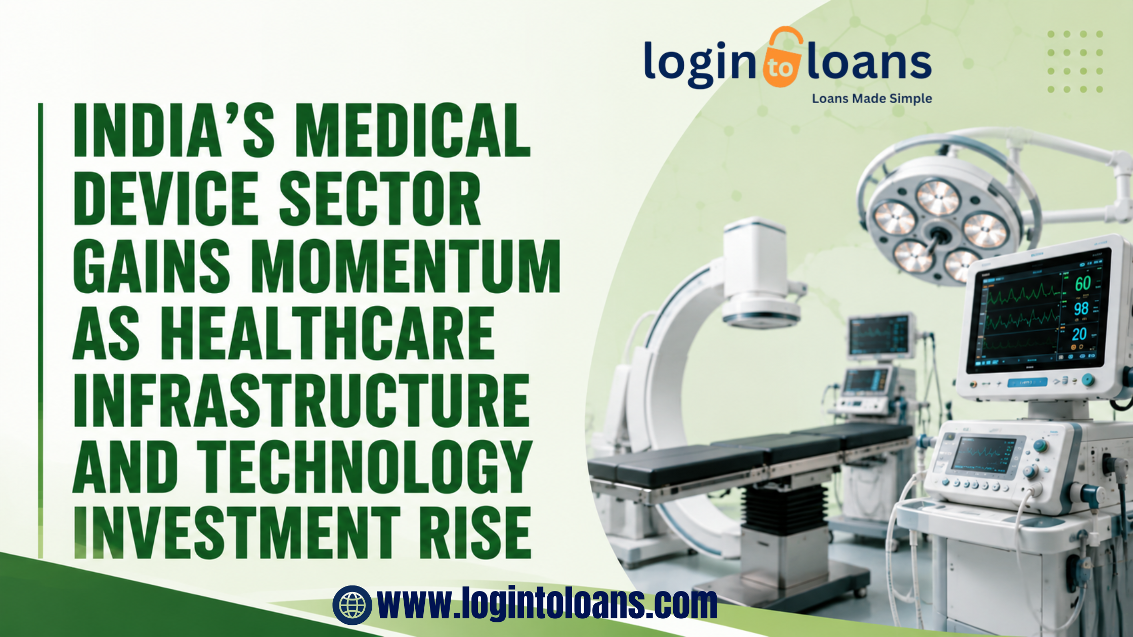 India’s Medical Device Sector Gains Momentum as Healthcare Infrastructure and Technology Investment Rise